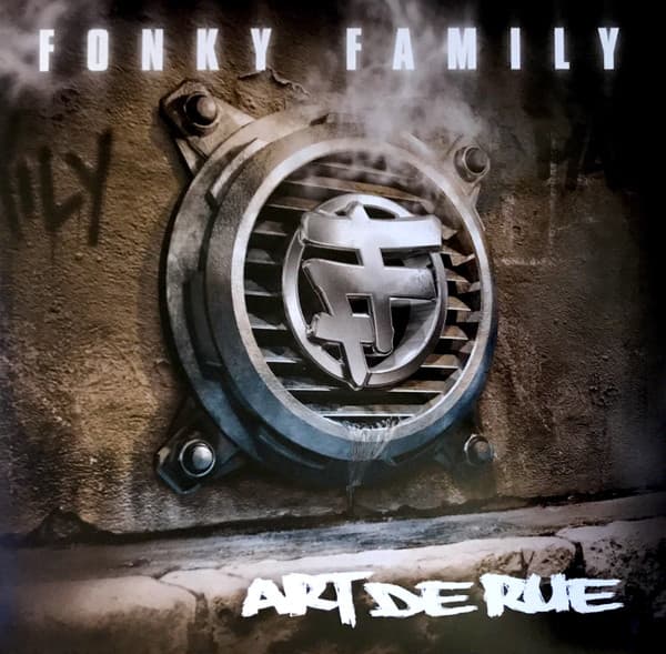 FONKY FAMILY – ART DE RUE
