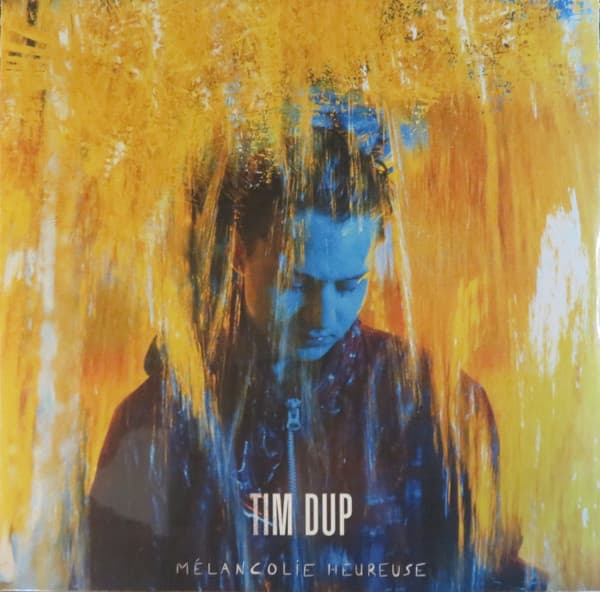 DUP, TIM – DUP, TIM – MELANCOLIE HEUREUSE