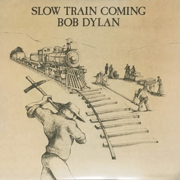 DYLAN, BOB – SLOW TRAIN COMING