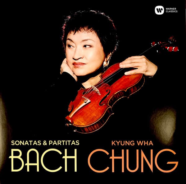 BACH:HEGEDŰSZONÁTÁK ÉS PARTITÁK – BACH:HEGEDŰSZONÁTÁK ÉS PARTITÁK – KYUNG WHA CHUNG