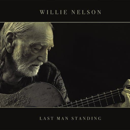 NELSON, WILLIE – LAST MAN STANDING