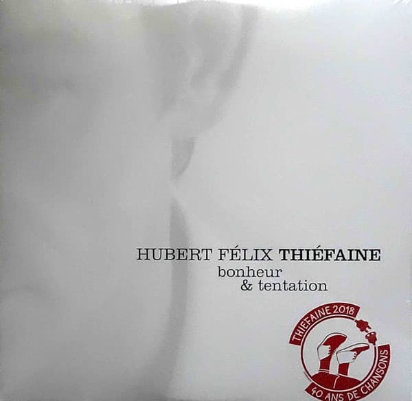 THIEFAINE, HUBERT-FELIX – THIEFAINE, HUBERT-FELIX – BONHEUR & TENTATION