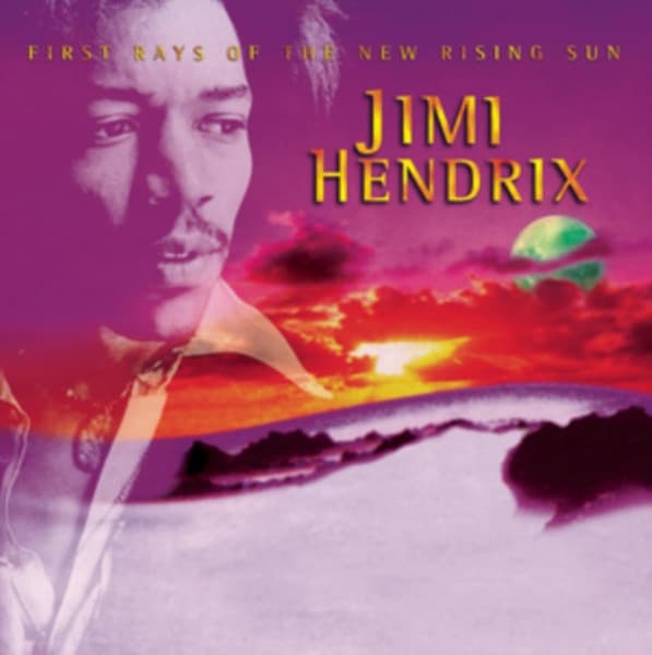 HENDRIX, JIMI – FIRST RAYS OF THE NEW ...