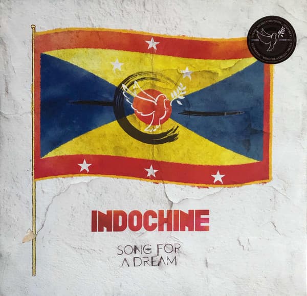 INDOCHINE – SONG FOR A DREAM