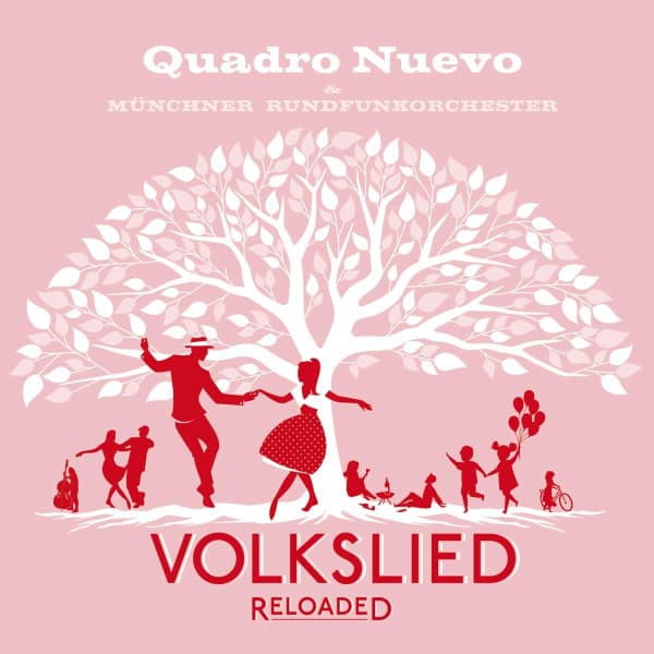 QUADRO NUEVO – VOLKSLIED RELOADED