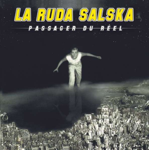 LA RUDA SALSKA – LA RUDA SALSKA – PASSAGER DU REEL