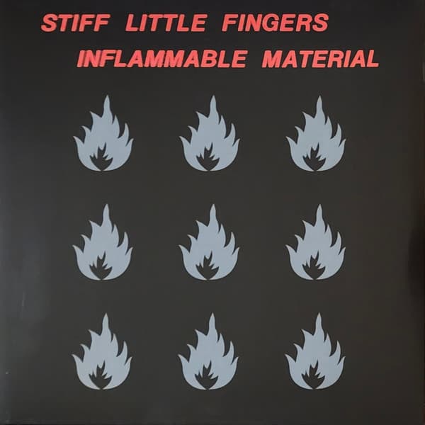 STIFF LITTLE FINGERS – STIFF LITTLE FINGERS – IMFLAMMABLE MATERIAL (180 GR 12"