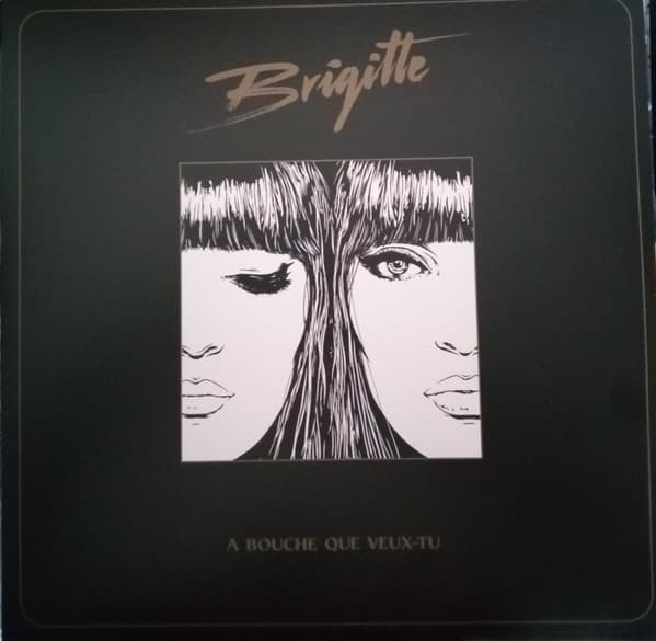 BRIGITTE – A BOUCHE QUE VEUX-TU