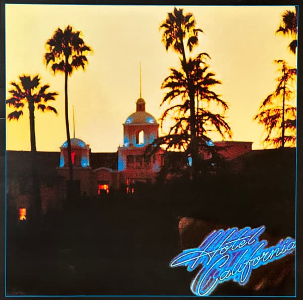 EAGLES – EAGLES – HOTEL CALIFORNIA