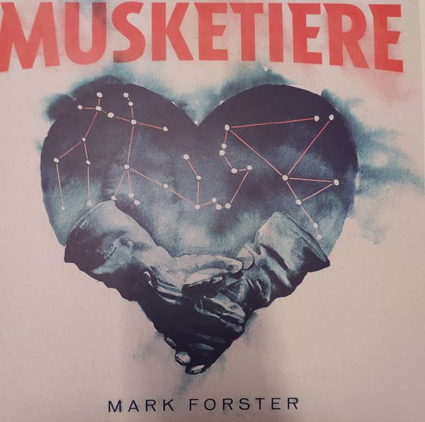 FORSTER, MARK – FORSTER, MARK – MUSKETIERE