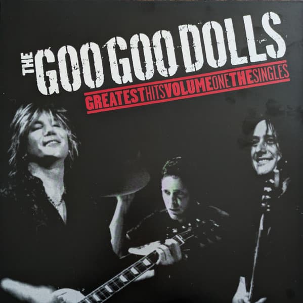 GOO GOO DOLLS – GOO GOO DOLLS – GREATEST HITS VOL. ONE -THE SINGLES (140 GR 12")