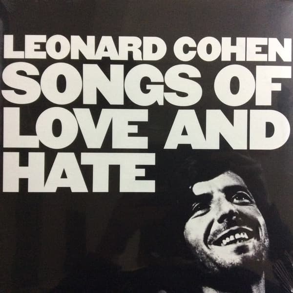 COHEN, LEONARD – SONGS OF LOVE AND HATE