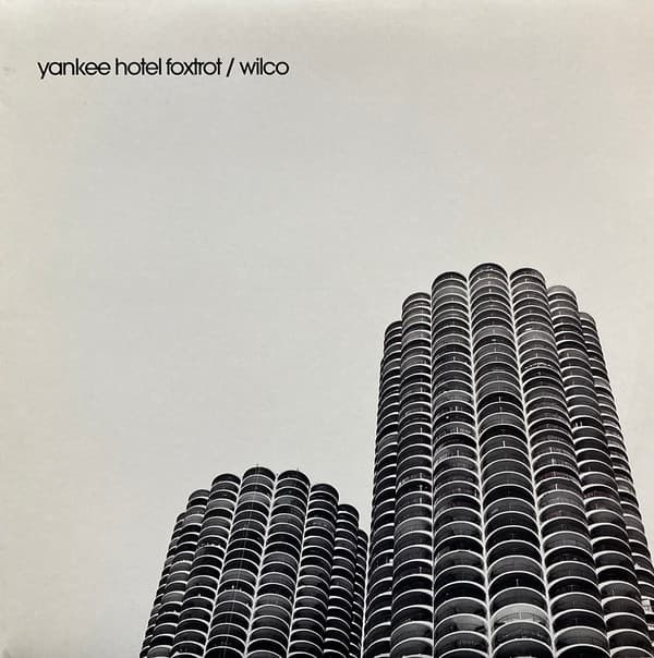 WILCO – WILCO – YANKEE HOTEL FOXTROT