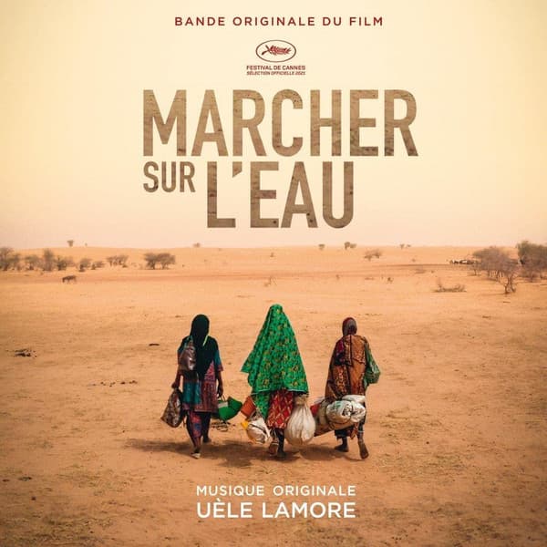 LAMORE, UELE – MARCHER SUR L'EAU