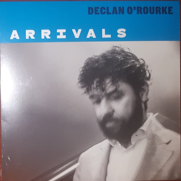O'ROURKE,DECLAN – O'ROURKE,DECLAN – ARRIVALS (140 GR 12")