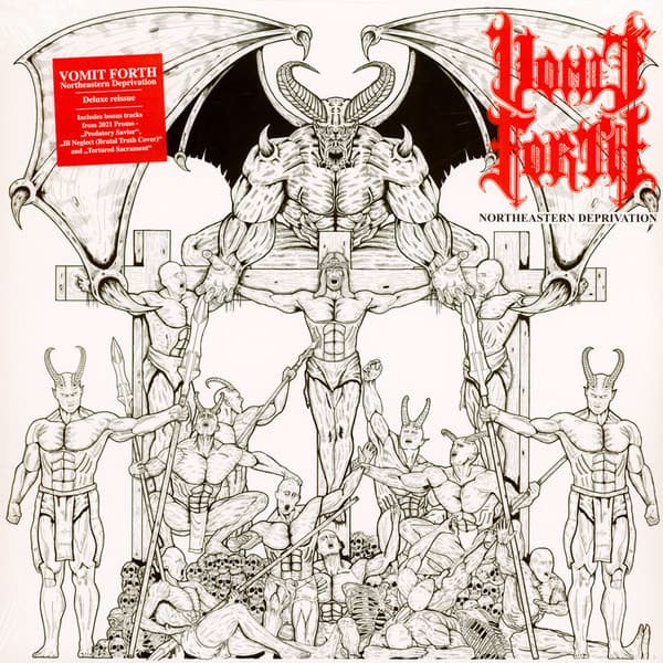 VOMIT FORTH – NORTHEASTERN DEPRIVATI...