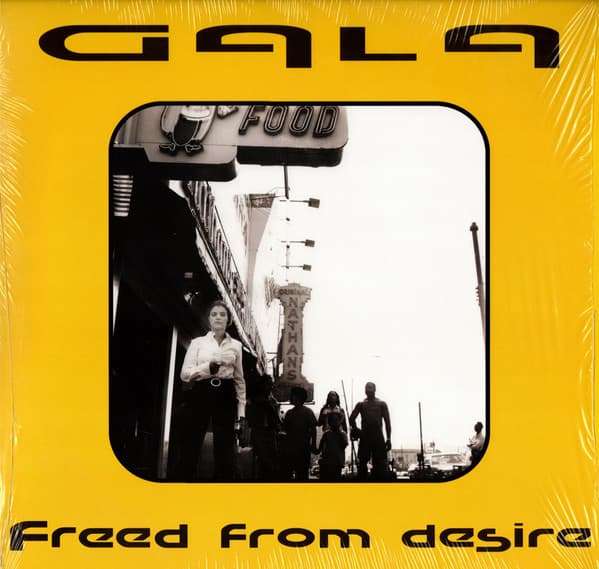 GALA – FREED FROM DESIRE