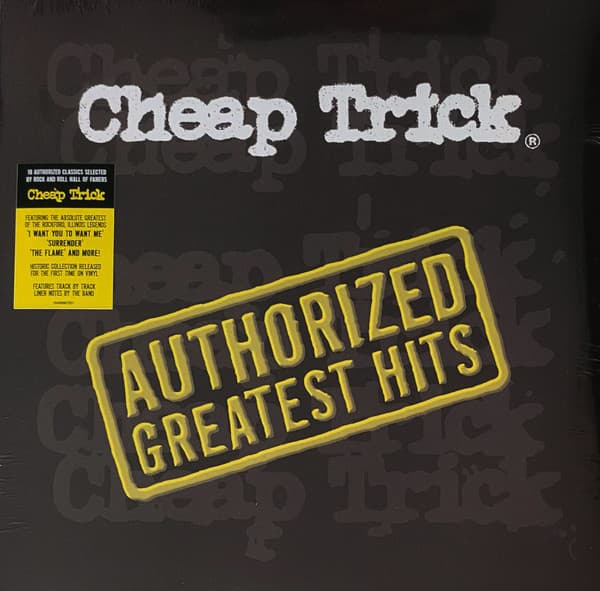 CHEAP TRICK – AUTHORIZED GREATEST HITS