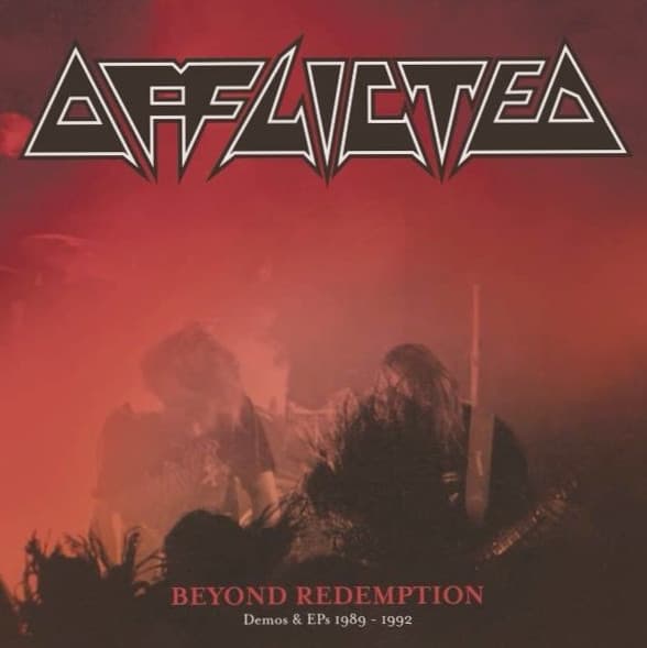 AFFLICTED – BEYOND REDEMPTION - DE...