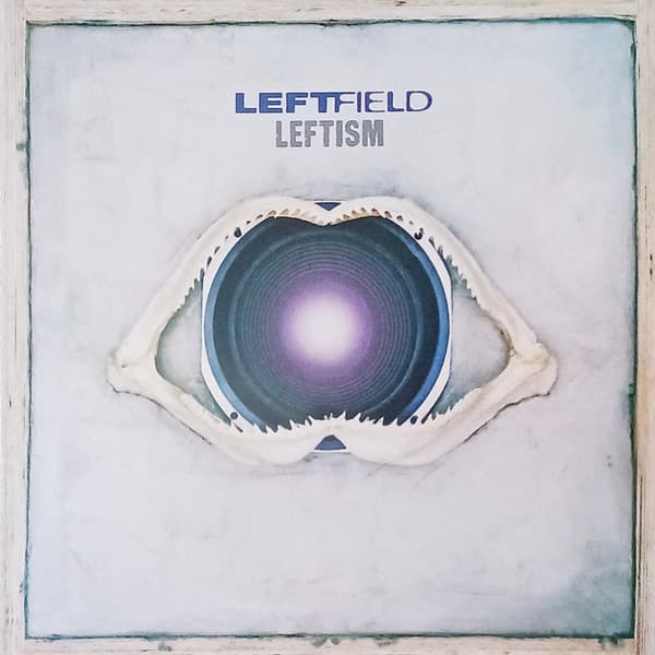LEFTFIELD – LEFTISM
