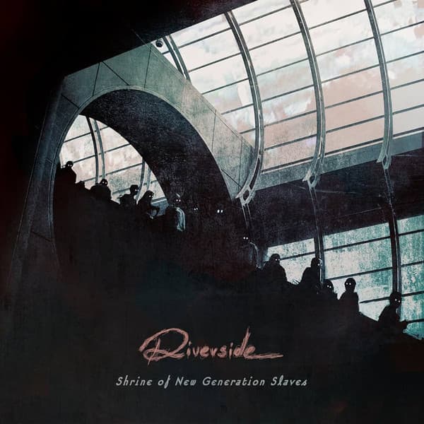 RIVERSIDE – RIVERSIDE – SHRINE OF NEW GENERATI...
