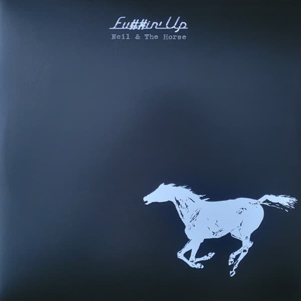 YOUNG,NEIL WITH CRAZY HORSE – YOUNG,NEIL WITH CRAZY HORSE – FU##IN' UP (140 GR 12")