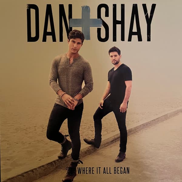 DAN + SHAY – DAN + SHAY – WHERE IT ALL BEGAN (140 GR 12")