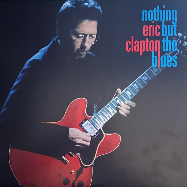CLAPTON,ERIC – CLAPTON,ERIC – NOTHING BUT THE BLUES (140 GR 12")