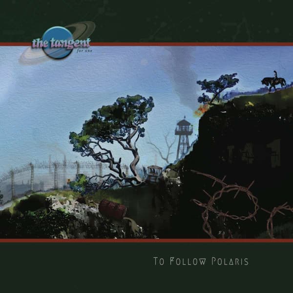 TANGENT, THE – TANGENT, THE – TO FOLLOW POLARIS