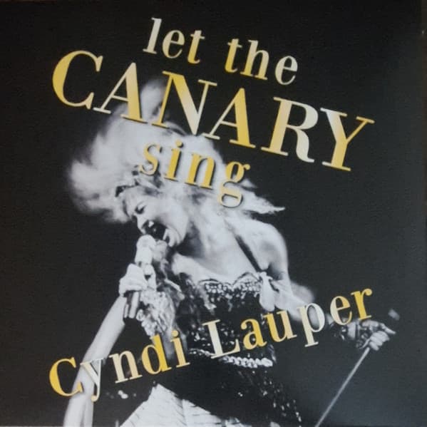LAUPER, CYNDI – LET THE CANARY SING
