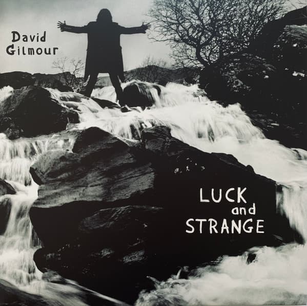 GILMOUR, DAVID – LUCK AND STRANGE