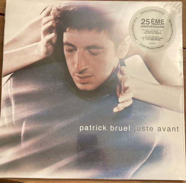 BRUEL, PATRICK – JUSTE AVANT