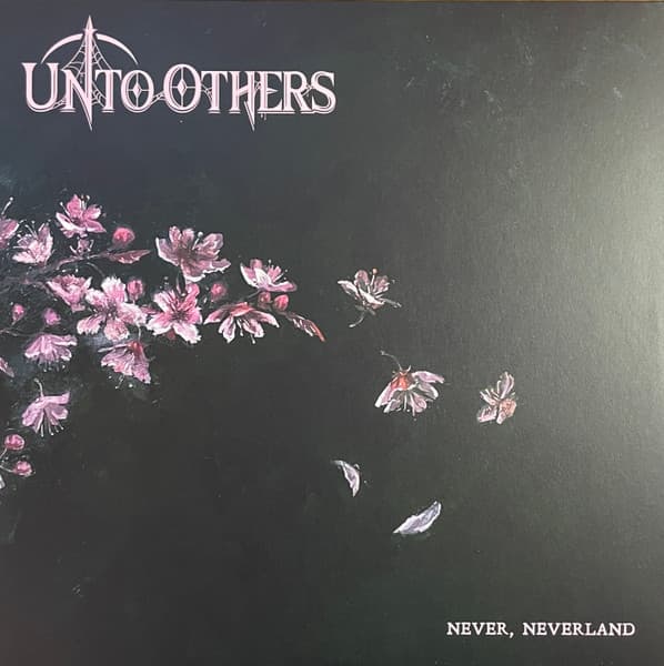 UNTO OTHERS – NEVER, NEVERLAND