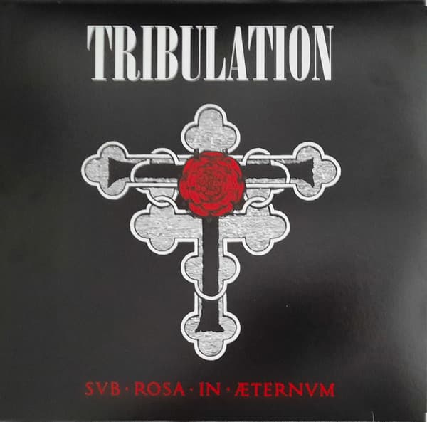 TRIBULATION – TRIBULATION – SUB ROSA IN AETERNUM