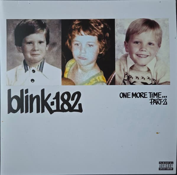 BLINK-182 – ONE MORE TIME... PART-2