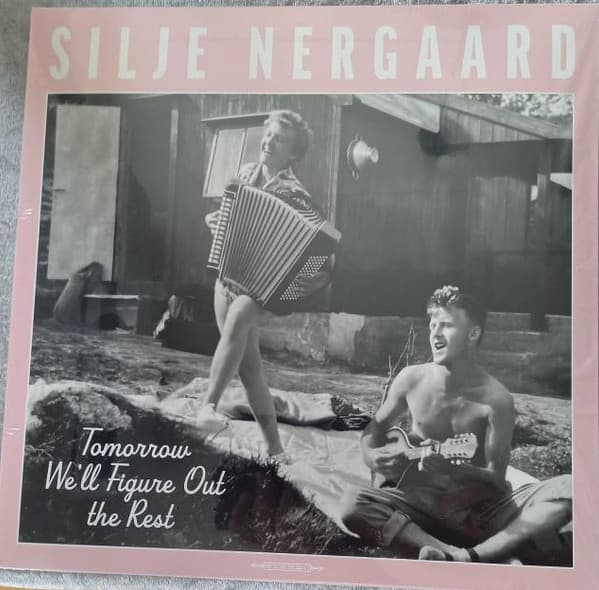 NERGAARD, SILJE – TOMORROW WE'LL FIGURE ...