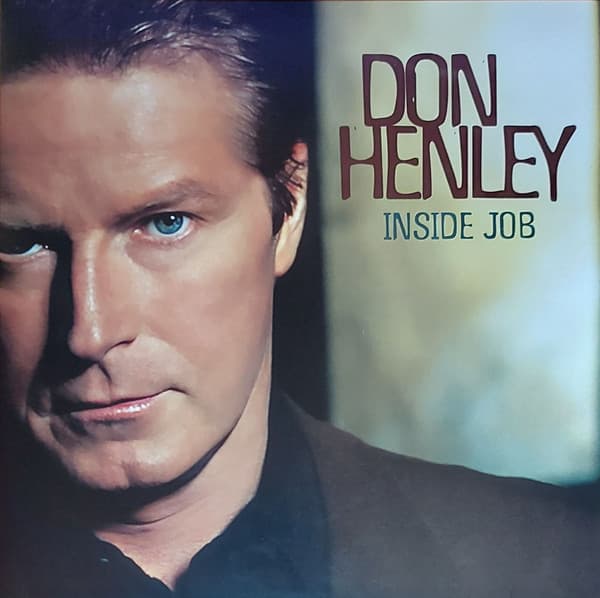 HENLEY,DON – HENLEY,DON – INSIDE JOB (140 GR 12")