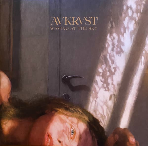 AVKRVST – WAVING AT THE SKY