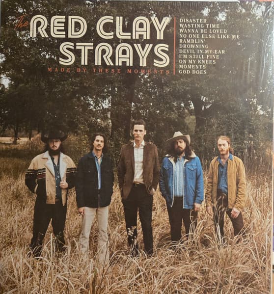 RED CLAY STRAYS – RED CLAY STRAYS – MADE BY THESE MOMENTS