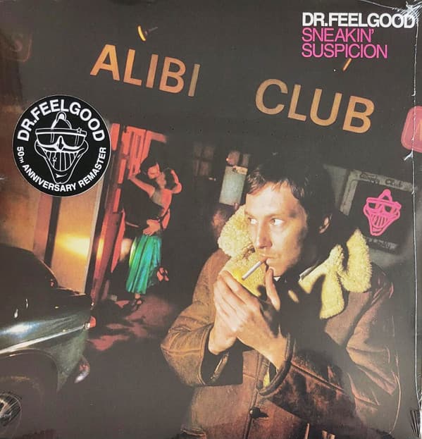 DR. FEELGOOD – DR. FEELGOOD – SNEAKIN' SUSPICION (140 GR 12")
