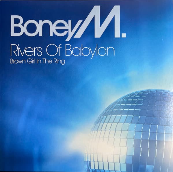 BONEY M. – RIVERS OF BABYLON
