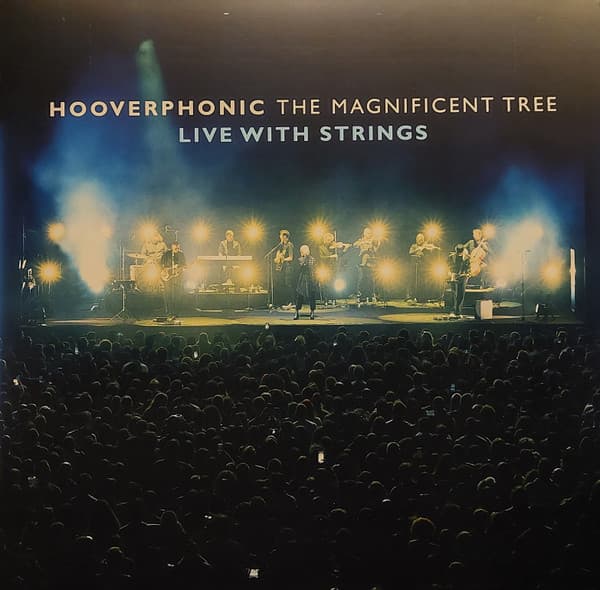 HOOVERPHONIC – MAGNIFICENT TREE - LIV...