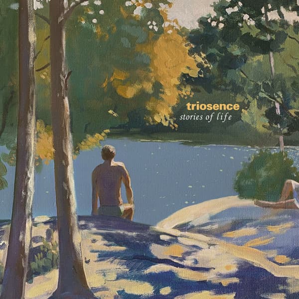 TRIOSENCE – STORIES OF LIFE