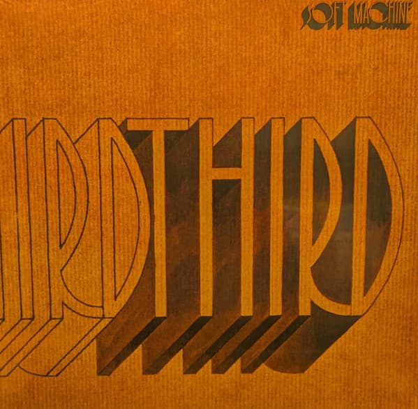 SOFT MACHINE – THIRD