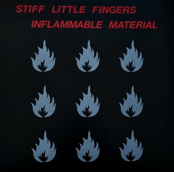 STIFF LITTLE FINGERS – STIFF LITTLE FINGERS – INFLAMMABLE MATERIAL (140 GR 12")