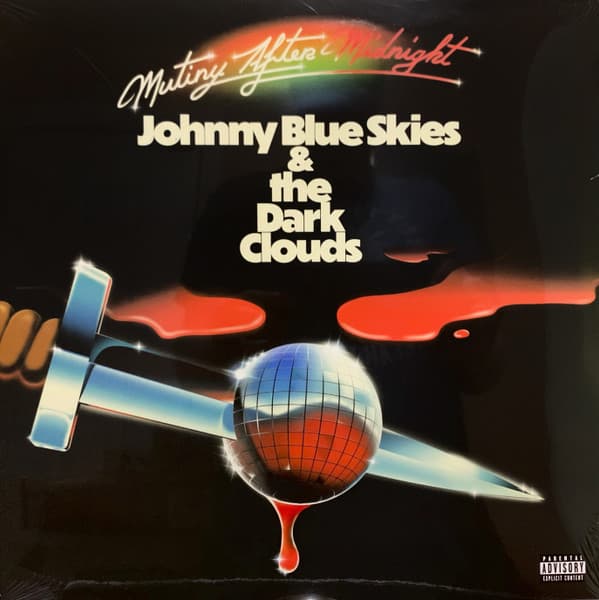 JOHNNY BLUE SKIES & THE DARK CLOUDS – JOHNNY BLUE SKIES & THE DARK CLOUDS – MUTINY AFTER MIDNIGHT (140 GR 12")