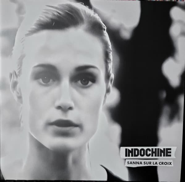 INDOCHINE – SANNA SUR LA CROIX