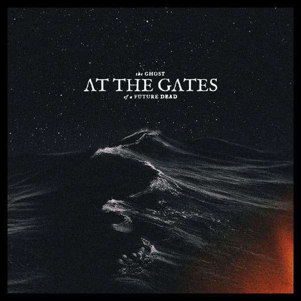 AT THE GATES – GHOST OF A FUTURE DEAD