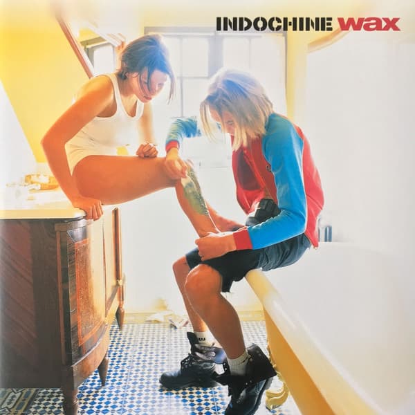 INDOCHINE – WAX