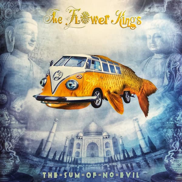 FLOWER KINGS – SUM OF NO EVIL